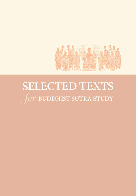 SELECTED TEXTS for BUDDHIST SUTRA STUDY